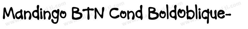 Mandingo BTN Cond BoldOblique字体转换